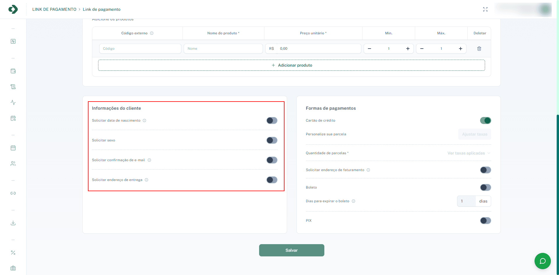 Ative apenas os dados necessários para o seu processo.