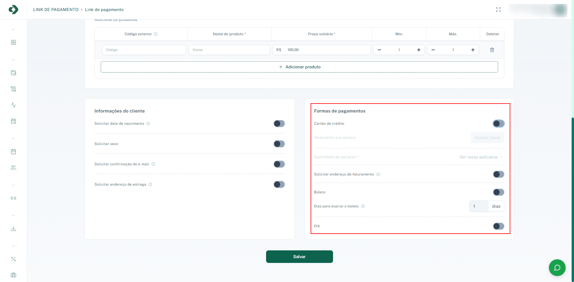 Escolha as formas de pagamento disponíveis para o cliente.